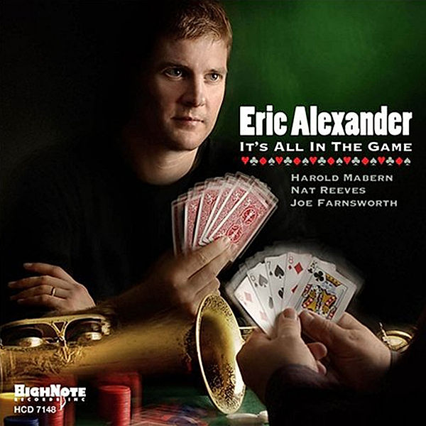 It'S All In The Game, Eric Alexander