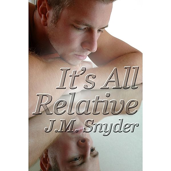 It's All Relative, J. M. Snyder