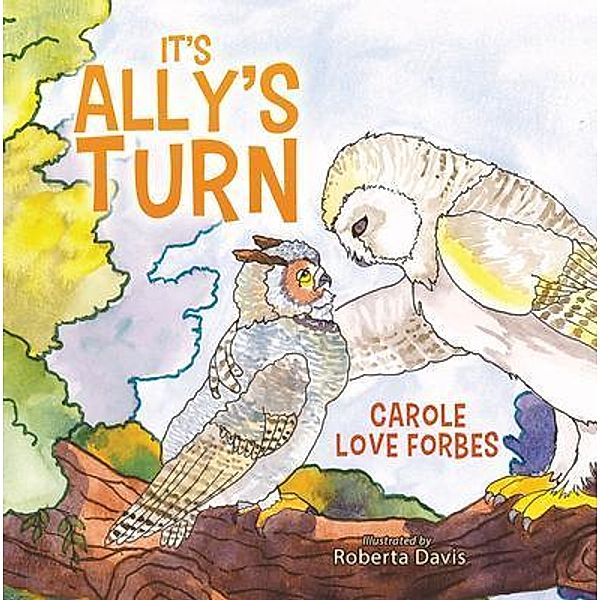 It's Ally's Turn / URLink Print & Media, LLC, Carole Love Forbes