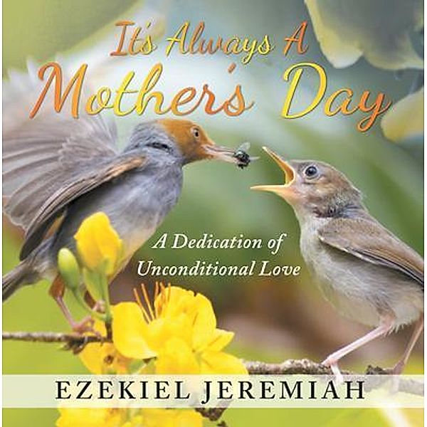 It's Always a Mother's Day / Stratton Press, Ezekiel Jeremiah