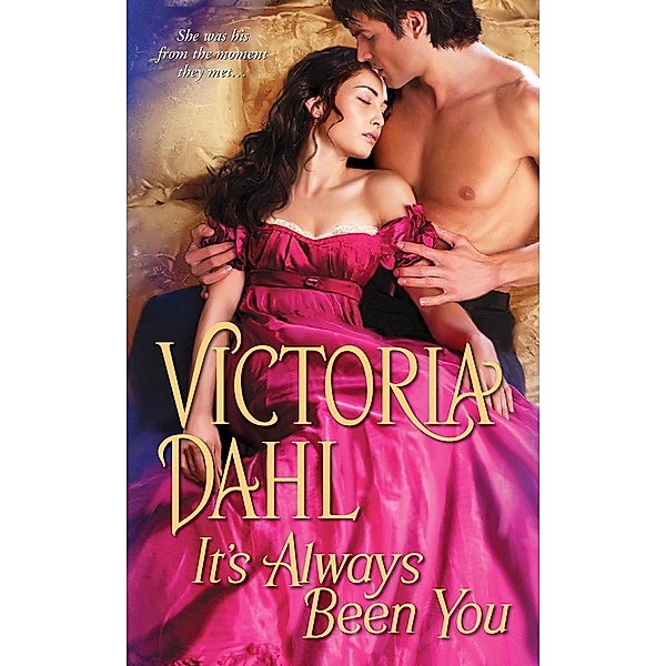 It's Always Been You / The York Family Bd.2, Victoria Dahl