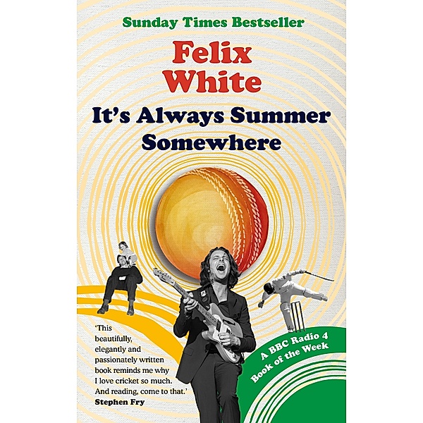 It's Always Summer Somewhere, Felix White