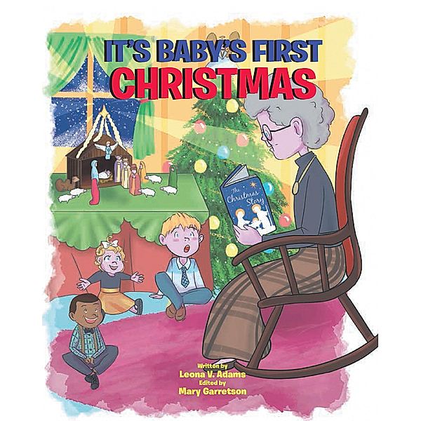 It's Baby's First Christmas, Leona V. Adams *Edited by Mary Garretson