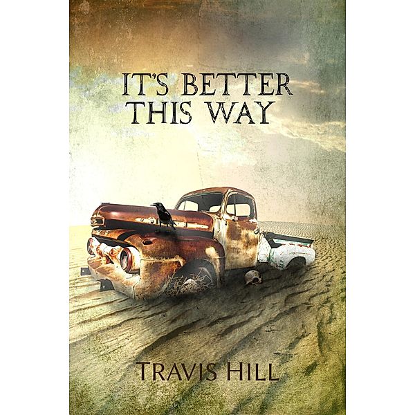 It's Better This Way / This Way, Travis Hill