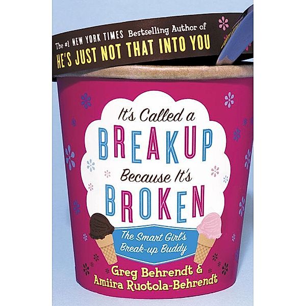 It's Called a Breakup Because It's Broken, Greg Behrendt, Amiira Ruotola-Behrendt