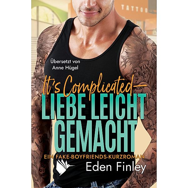 It's Complicated - Liebe leicht gemacht / Fake Boyfriends, Eden Finley