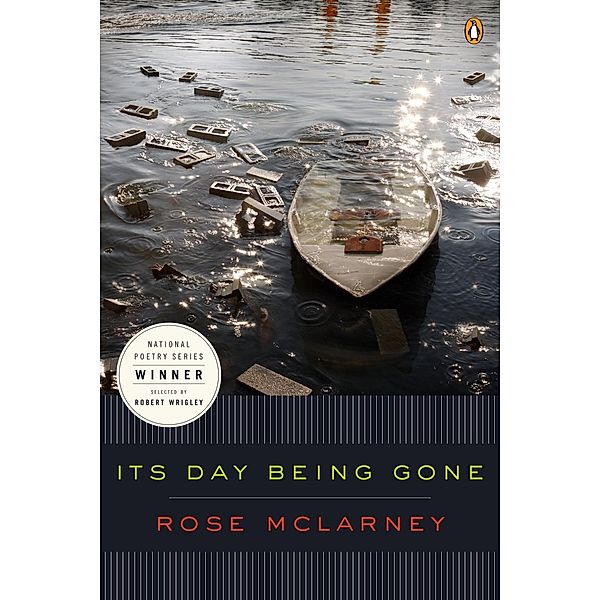 Its Day Being Gone / Penguin Poets, Rose McLarney