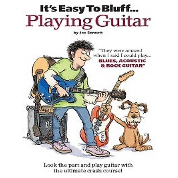 It's Easy To Bluff... Playing Guitar, Joe Bennett