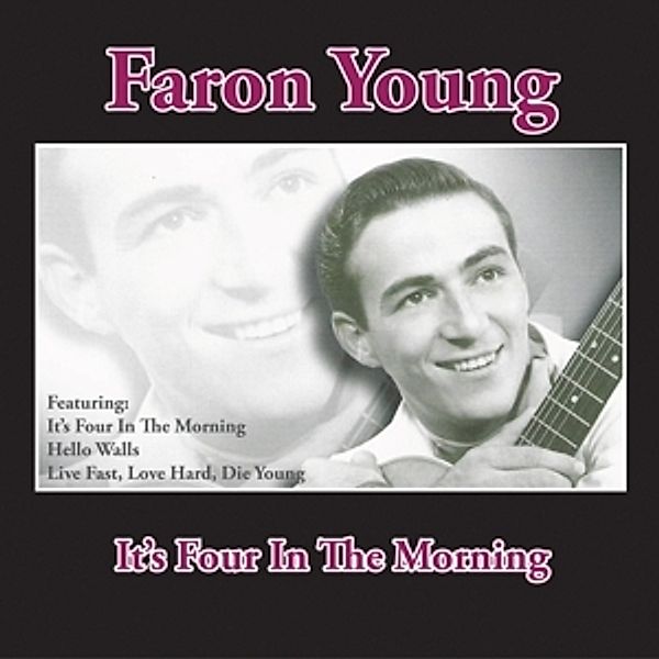 It'S Four In The Morning, Faron Young