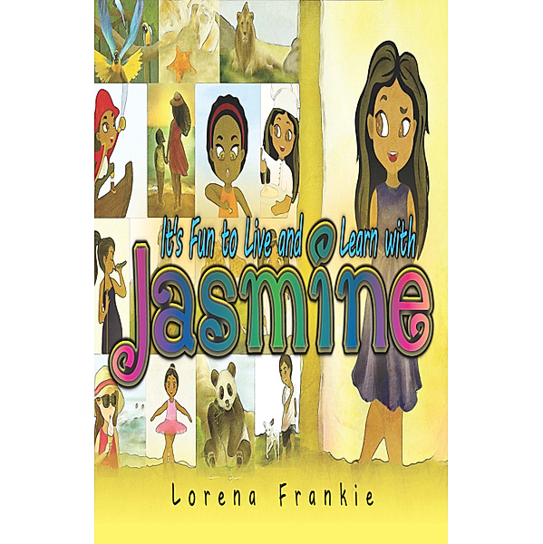 It's Fun to Live and Learn with Jasmine, Lorena Frankie