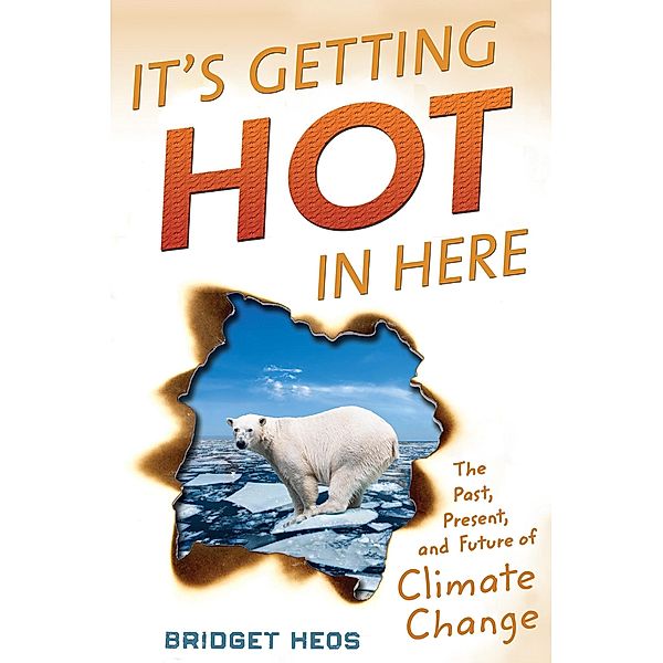 It's Getting Hot in Here, Bridget Heos