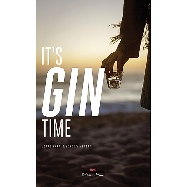 It's Gintime, Melanie Jonas, Jürgen Kaffer, Margitta Schulze Lohoff