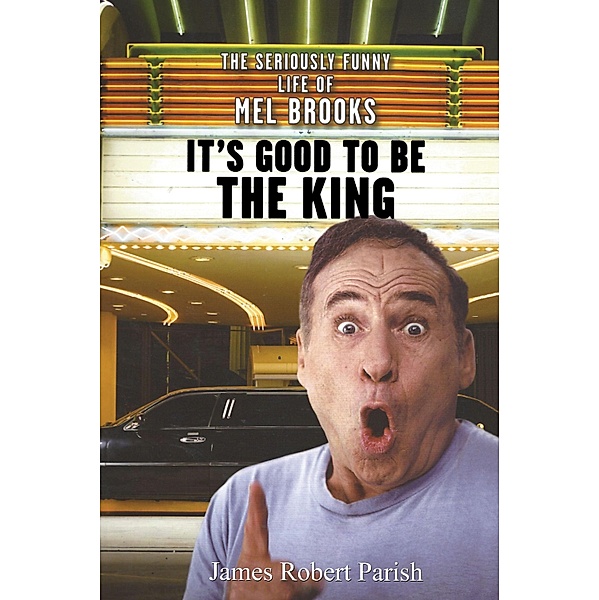 It's Good to Be the King, James Robert Parish
