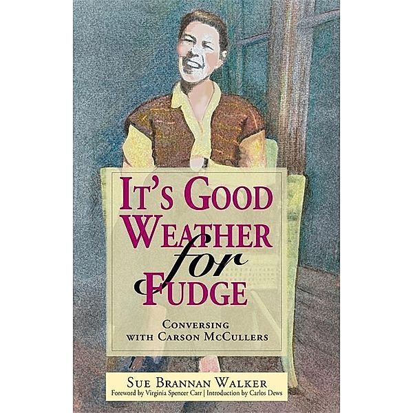 It's Good Weather for Fudge, Sue Brannan Walker