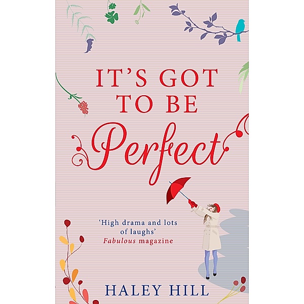 It's Got To Be Perfect, Haley Hill