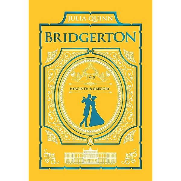 It's In His Kiss and On the Way to the Wedding: Bridgerton Collector's Edition, Julia Quinn