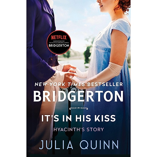 It's In His Kiss / Bridgertons Bd.7, Julia Quinn