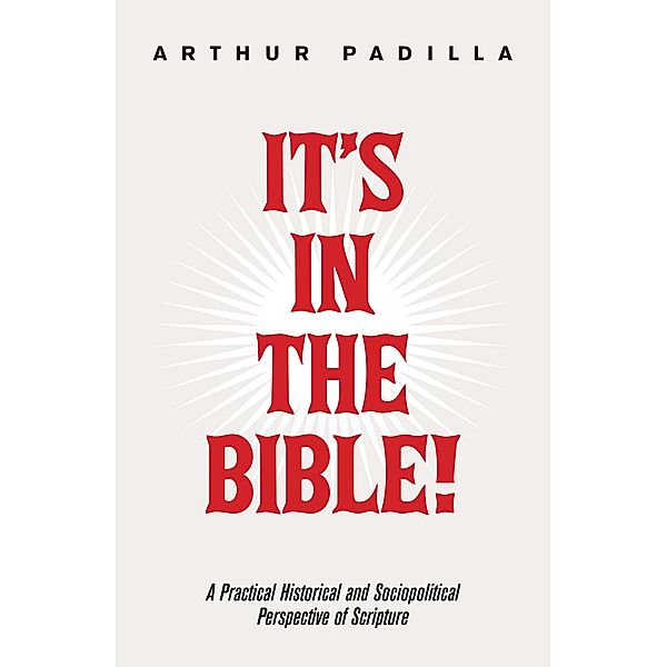 It's in the Bible!, Arthur Padilla