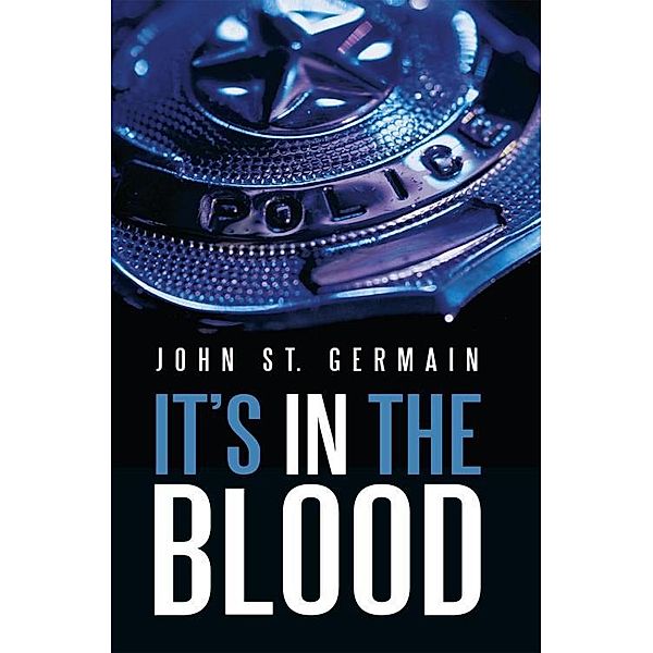 It's in the Blood, John St. Germain