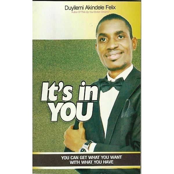 It's in You, Duyilemi Akindele Felix