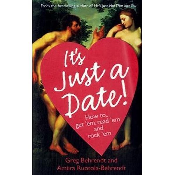 It's Just a Date, Greg Behrendt, Amiira Ruotola-Behrendt