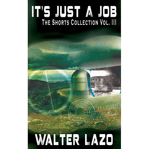 It's Just a Job, Walter Lazo