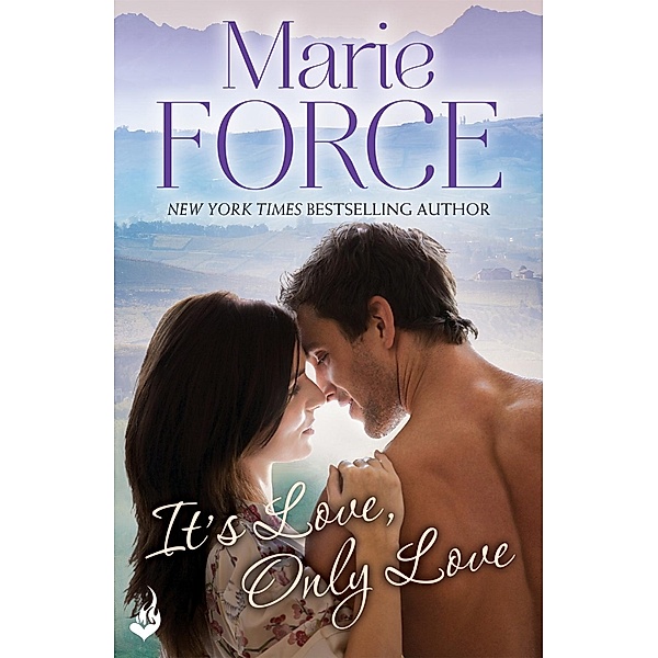 It's Love, Only Love: Green Mountain Book 5 / Green Mountain, Marie Force
