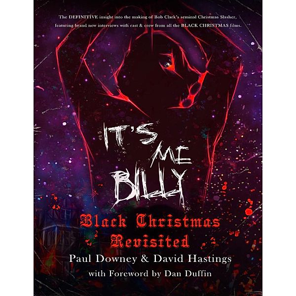 It's me, Billy - Black Christmas Revisited, Paul Downey, David Hastings