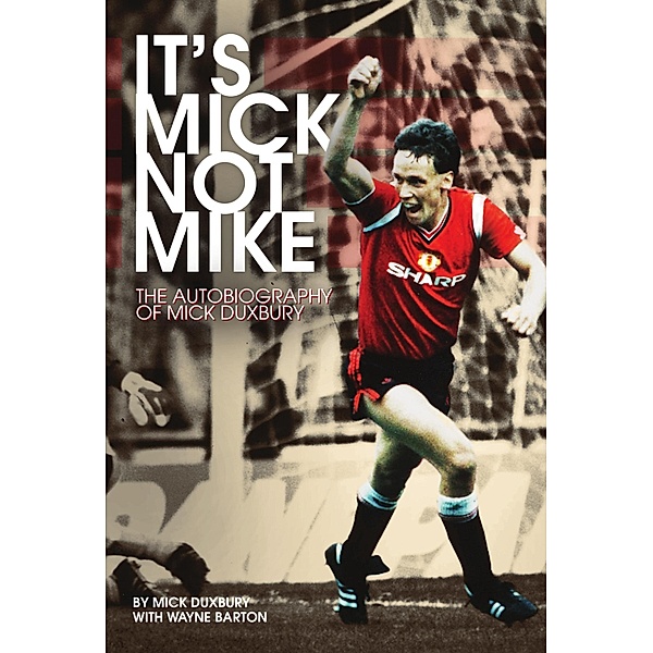 It's Mick, Not Mike, Micky Duxbury
