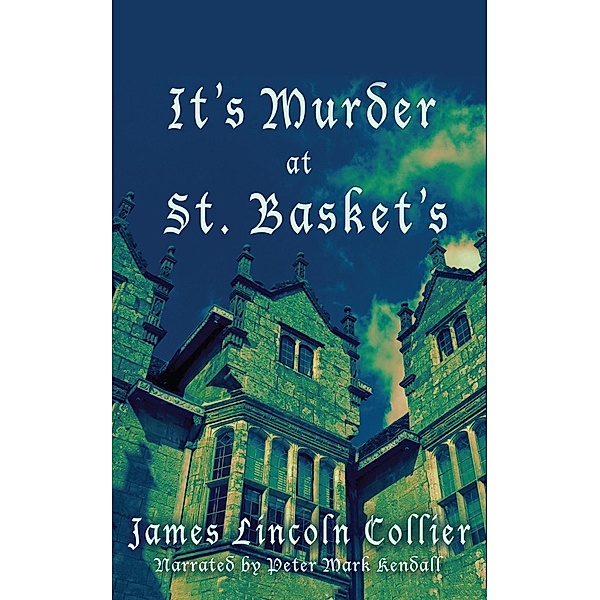 It's Murder at St. Basket's, James Lincoln Collier