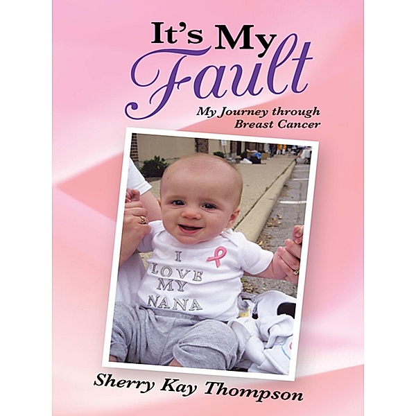 It's My Fault, Sherry Kay Thompson