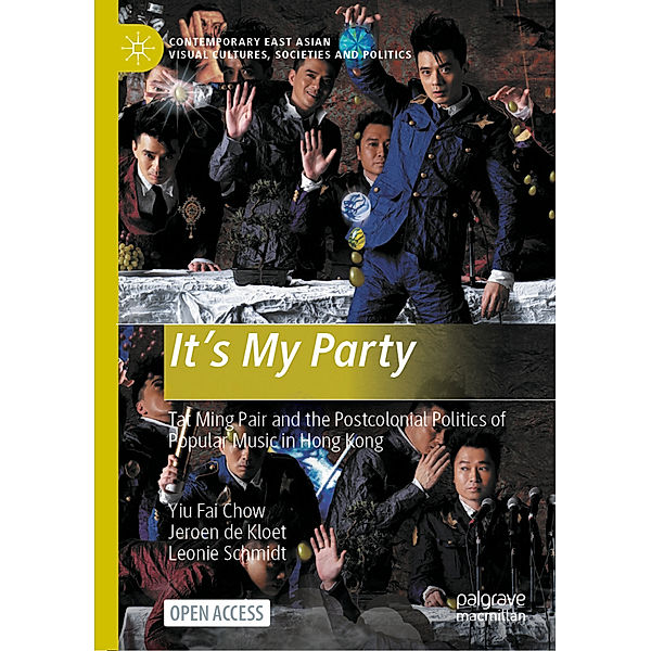 It's My Party, Yiu Fai Chow, Jeroen de Kloet, Leonie Schmidt