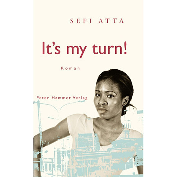 It's my turn!, Sefi Atta