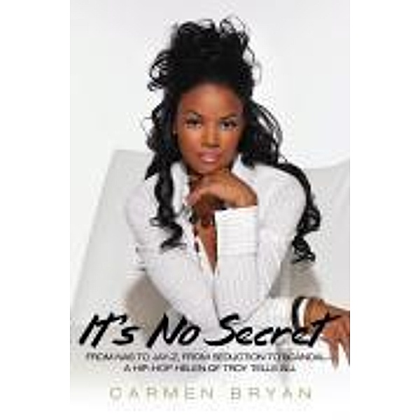 It's No Secret, Carmen Bryan