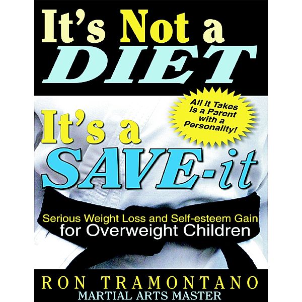 It's Not a Diet It's a Save, Ron Tramontano