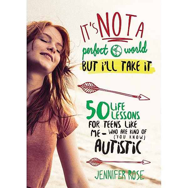 It's Not a Perfect World, but I'll Take It, Jennifer Rose