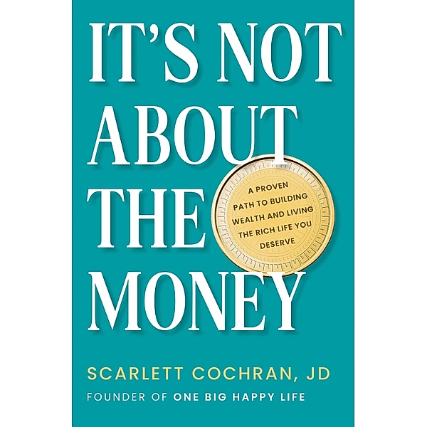 It's Not about the Money, Scarlett Cochran