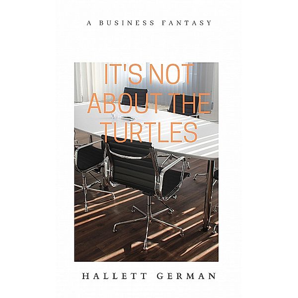 It's Not About The Turtles, Hallett German