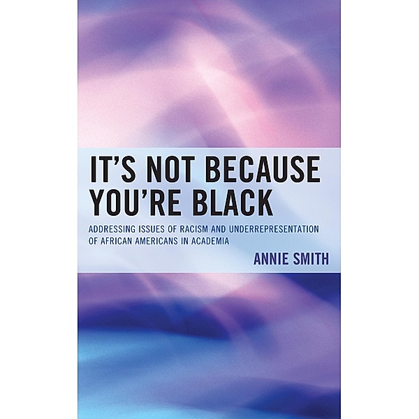 It's Not Because You're Black, Annie Smith