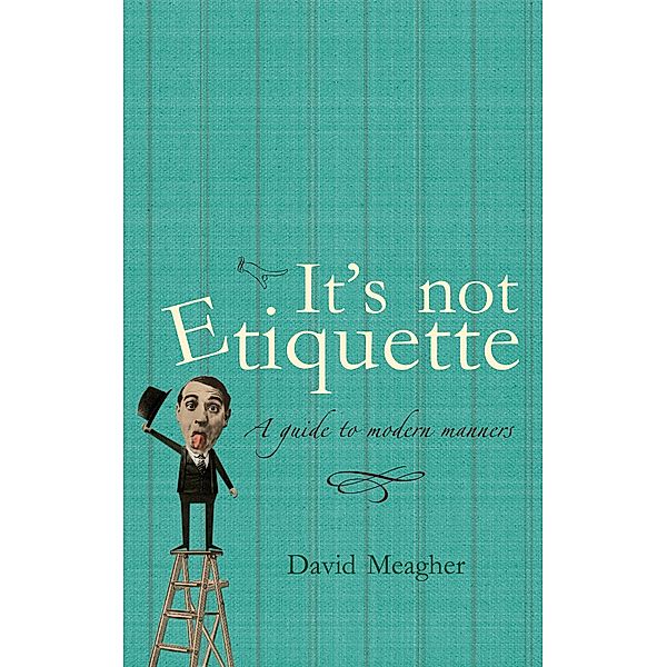 It's Not Etiquette / Puffin Classics, David Meagher