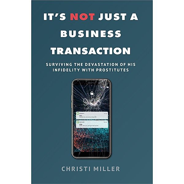 It's Not Just a Business Transaction, Christi Miller