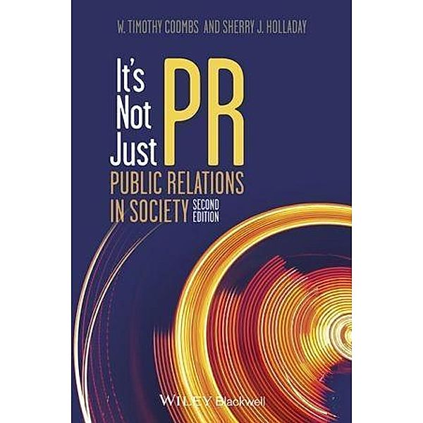 It's Not Just PR, W. Timothy Coombs, Sherry J. Holladay