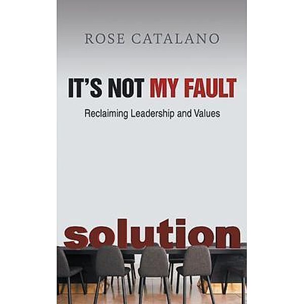 It's Not My Fault / Rose Catalano, Rose Catalano