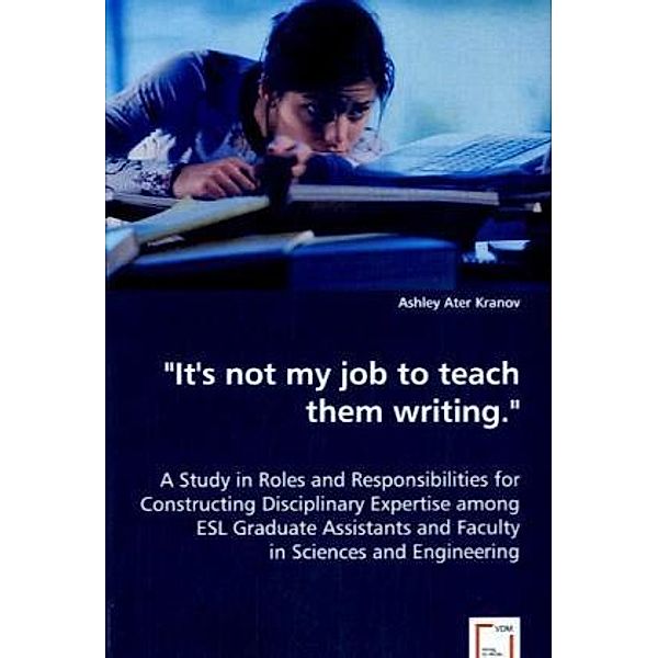 It's not my job to teach them writing., Ashley Ater Kranov