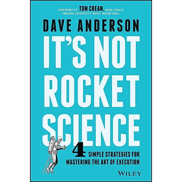 It's Not Rocket Science, Dave Anderson
