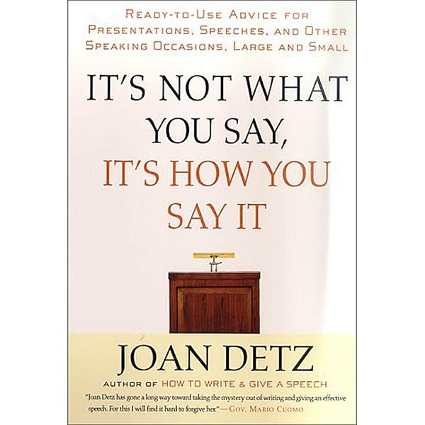 It's Not What You Say, It's How You Say It, Joan Detz