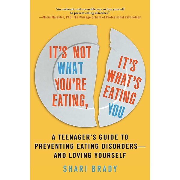 It's Not What You're Eating, It's What's Eating You, Shari Brady