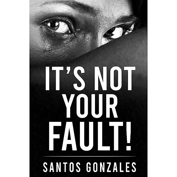 It's Not Your Fault!, Santos Gonzales