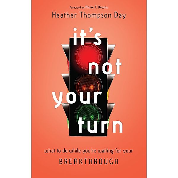 It's Not Your Turn, Heather Thompson Day