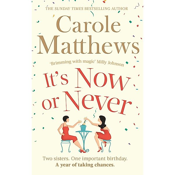 It's Now or Never, Carole Matthews